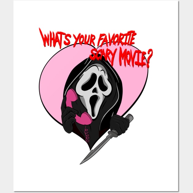 Ghostface Whats Your Favorite Movie Ghostface Valentine Scream Posters And Art Prints 9826